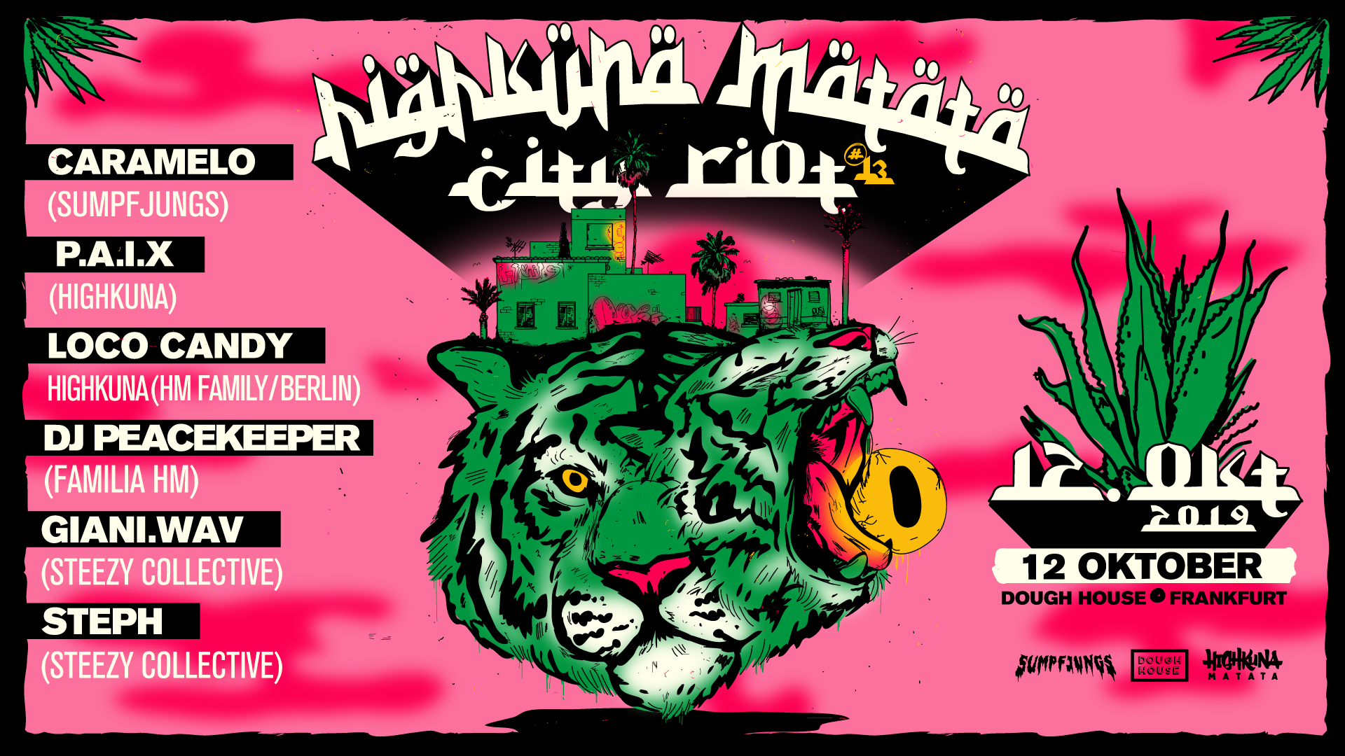 Highkuna Matata City Riot #13 // Caramelo x P.A.I.X x Loco Candy 12-10-2019